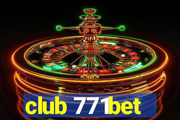 club 771bet